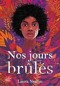 Laura Nsafou - Nos jours brûlés