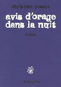 Christian Rosset - Avis d'orage dans la nuit