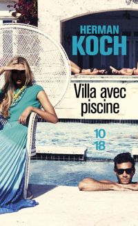 Herman Koch - Villa avec piscine