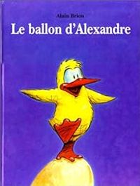 Couverture du livre Le ballon d'Alexandre - Alain Brion