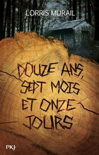 Lorris Murail - Douze ans, sept mois et onze jours