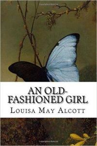 Louisa May Alcott - La Filleule du docteur March (Une jeune fille démodée)