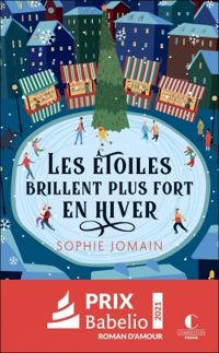 Couverture du livre Les étoiles brillent plus fort en hiver - Sophie Jomain