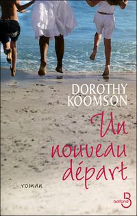 Dorothy Koomson - Un nouveau départ