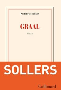 Couverture du livre Graal - Philippe Sollers