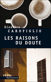 Gianrico Carofiglio - Les Raisons du doute