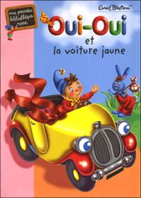 Couverture du livre Oui-Oui et la Voiture jaune - Enid Blyton