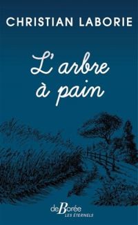 Christian Laborie - L'Arbre à pain