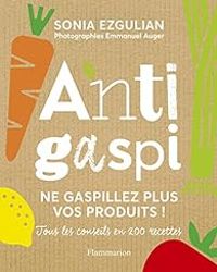 Sonia Ezgulian - Anti gaspi