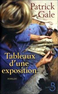 Couverture du livre Tableaux d'une exposition - Patrick Gale