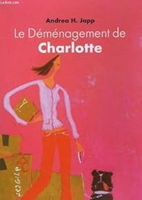 Andrea H Japp - Le déménagement de Charlotte