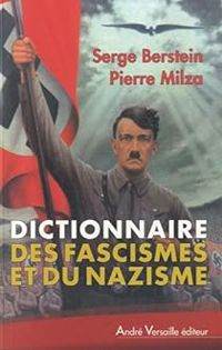 Couverture du livre Dictionnaire historique des fascismes et du nazisme - Pierre Milza - Serge Berstein