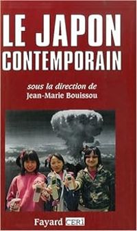 Jean Marie Bouissou - Le Japon contemporain