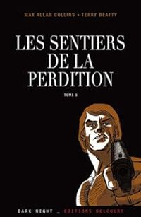 Max Allan Collins - Terry Beatty - Retour à perdition