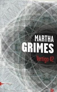 Martha Grimes - Vertigo 42