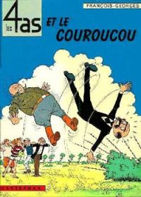 Georges Chaulet - Les 4 as et le couroucou