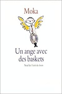 Couverture du livre Un Ange avec des baskets - Elvire Murail