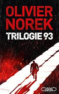 Couverture du livre Trilogie 93 - Olivier Norek