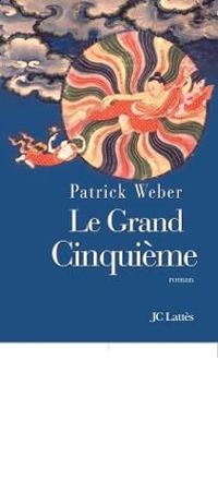 Patrick Weber - Le grand cinquième 