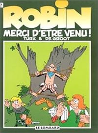 Couverture du livre Merci d'être venu ! - Turk  - Bob De Groot