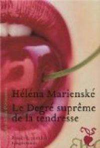 Helena Marienske - Le degré suprême de la tendresse