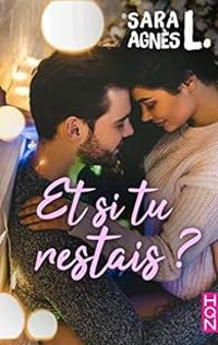  Sara Agnes L - Et si tu restais ?