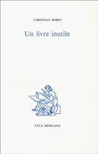 Christian Bobin - Un livre inutile