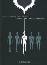 Couverture du livre Les derniers jours d'un immortel - Fabien Vehlmann - Gwen De Bonneval