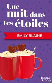 Couverture du livre Une nuit dans tes étoiles  - Emily Blaine