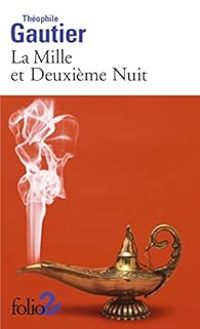 Couverture du livre La Mille et Deuxième Nuit et autres contes - Theophile Gautier