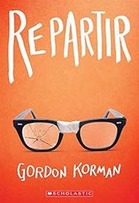 Gordon Korman - Repartir