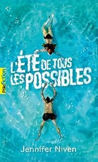 Jennifer Niven - L'été de tous les possibles