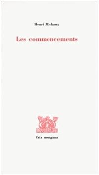 Henri Michaux - Les Commencements