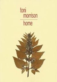 Toni Morrison - Home