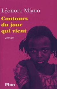 Couverture du livre Contours du jour qui vient  - Leonora Miano