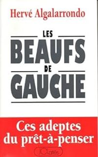 Herve Algalarrondo - Les beaufs de gauche