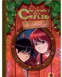 Couverture du livre Les carnets de Cerise et Valentin - Joris Chamblain - Aurelie Neyret