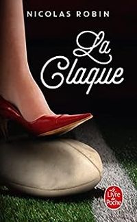 Couverture du livre La Claque - Nicolas Robin