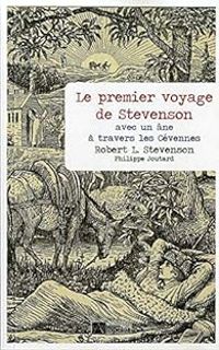 Robert Louis Stevenson - Patrick Cabanel - Philippe Joutard - Le premier voyage de Stevenson avec un âne à travers les Cévennes