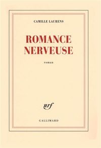 Couverture du livre Romance nerveuse - Camille Laurens