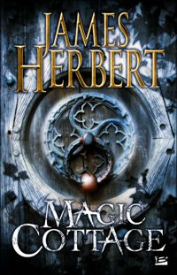 Couverture du livre Magic Cottage - James Herbert