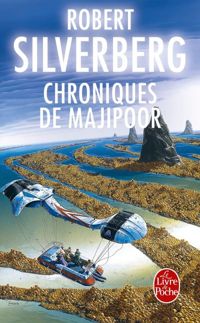 Robert Silverberg - Chroniques de Majipoor