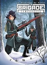 Francois Descraques - Guillaume Lapeyre - La brigade temporelle, tome 2 