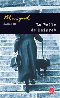 Couverture du livre La Folle de Maigret - Georges Simenon