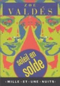 Couverture du livre Soleil en solde - Zoe Valdes