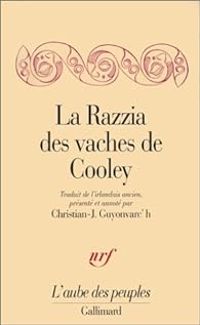 Christian Joseph Guyonvarch - La Razzia des vaches de Cooley