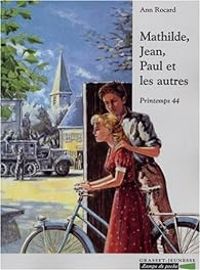 Couverture du livre Mathilde, Jean-Paul et les Autres - Ann Rocard