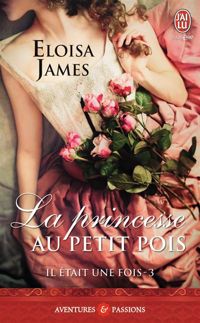 Eloisa James - La princesse au petit pois