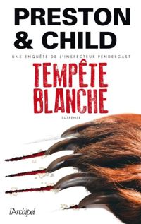 Couverture du livre Tempête blanche - Douglas Preston - Lincoln Child