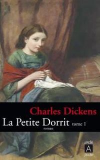 Charles Dickens - La petite Dorrit